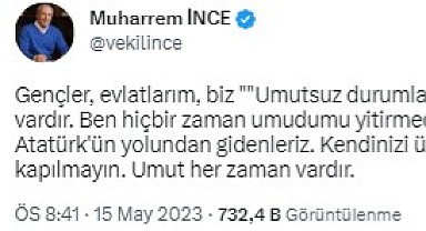 Muharrem İnce seçim sonuçlarının ardından sessizliğini bozdu: Umut her zaman vardır