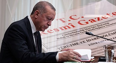 Resmi Gazete’de Kritik Görev Değişiklikleri