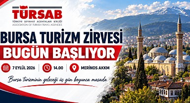 Bursa Turizm Zirvesi Bugün Başlıyor